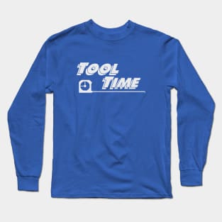 Tool Time Long Sleeve T-Shirt